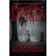 Bloodless by Preston, Douglas; Child, Lincoln, 9781538736708