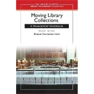 Moving Library Collections by Habich, Elizabeth Chamberlain, 9781591586708