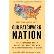 Our Patchwork Nation by Chinni, Dante; Gimpel, James, 9781592406708