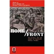 Home/Front The Military, War and Gender in Twentieth-Century Germany by Hagemann, Karen; Schler-Springorum, Stefanie, 9781859736708