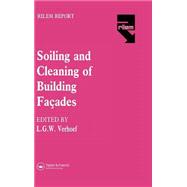 The Soiling and Cleaning of Building Facades by Verhoef,L.G.W.;Verhoef,L.G.W., 9780412306709