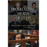 Prosecuting Heads of State by Edited by Ellen L. Lutz , Caitlin Reiger, 9780521756709