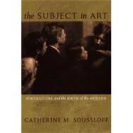 The Subject in Art by Soussloff, Catherine M., 9780822336709