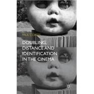 Doubling, Distance and Identification in the Cinema by Coates, Paul, 9781137396709