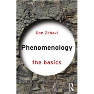 Phenomenology: The Basics by Zahavi; Dan, 9781138216709