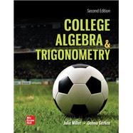 College Algebra & Trigonometry by Julie Miller, Donna Gerken, 9781265246709