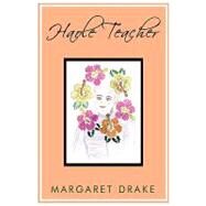 Haole Teacher by Drake, L. Margaret, 9781440166709