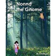 Nonna the Gnome by Denham, M. K., 9781440476709