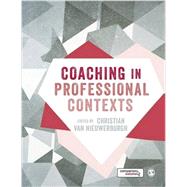 Coaching in Professional Contexts by Van Nieuwerburgh, Christian, 9781473906709