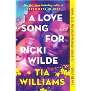 A Love Song for Ricki Wilde by Williams, Tia, 9781538726709