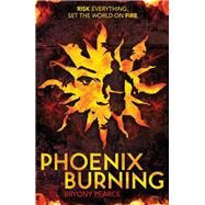 Phoenix Burning by Bryony Pearce, 9781847156709