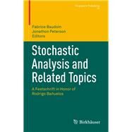 Stochastic Analysis and Related Topics by Baudoin, Fabrice; Peterson, Jonathon, 9783319596709