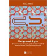 Designsoziologie by Milev, Yana, 9783631656709