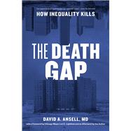 The Death Gap by David A. Ansell, MD, 9780226796710