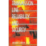 Transmission Line Reliability and Security by Pansini; Anthony J., 9780824756710