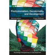 Postcolonialism and Development by Mcewan; Cheryl, 9781138036710