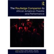 The Routledge Companion to African American Theatre and Performance by Craft; Renee Alexander, 9781138726710
