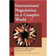 International Negotiation in a Complex World by Starkey, Brigid; Boyer, Mark A.; Wilkenfeld, Jonathan, 9781442276710