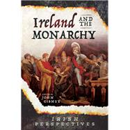 Ireland and the Monarchy by Gibney, John, 9781526736710