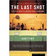 The Last Shot by Frey, Darcy, 9780618446711