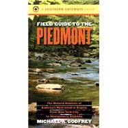 Field Guide to the Piedmont by Godfrey, Michael A., 9780807846711