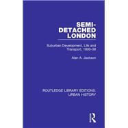 Semi-Detached London by Kirkby, Richard J. R., 9780815386711