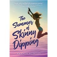 The Summer of Skinny Dipping by Howells, Amanda, 9781492696711