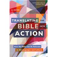 Translating the Bible Into Action, 2nd Edition by Margaret Hill; Harriet Hill, 9781839736711