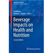 Beverage Impacts on Health and Nutrition by Wilson, Ted; Temple, Norman J., 9783319236711