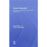 Human Sexuality: Biological, Psychological, and Cultural Perspectives by Bolin; Anne, 9780789026712