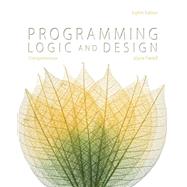 Programming Logic and Design, Comprehensive by Farrell, Joyce, 9781285776712