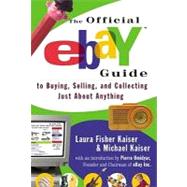 The Official Ebay Guide to...,Kaiser, Laura Fisher; Kaiser,...,9781439146712