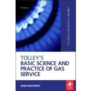 Tolley's Basic Science and Practice of Gas Service by Hazlehurst; John, 9781856176712