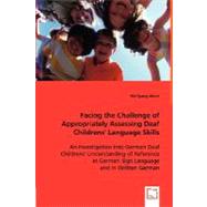 Facing the Challenge of Appropriately Assessing Deaf Childrens' Language Skills by Mann, Wolfgang, 9783836486712