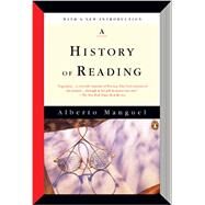 A History of Reading by Manguel, Alberto, 9780143126713