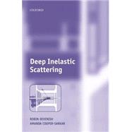Deep Inelastic Scattering by Devenish, Robin; Cooper-Sarkar, Amanda, 9780198506713