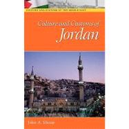 Culture And Customs of Jordan,Shoup, John A.,9780313336713