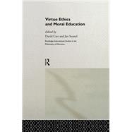 Virtue Ethics and Moral Education by Carr,David;Carr,David, 9781138866713