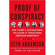 Proof of Conspiracy by Abramson, Seth, 9781250256713
