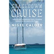 Shakedown Cruise by Calder, Nigel, 9781472946713