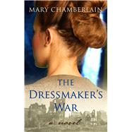 The Dressmaker's War by Chamberlain, Mary, 9781410486714