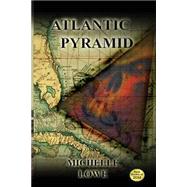 Atlantic Pyramid by Lowe, Michelle E., 9781523656714