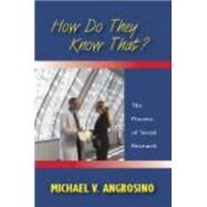 How Do They Know That? by Angrosino, Michael V., 9781577666714