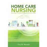 Home Care Nursing by Marrelli, Tina M., R.N., 9781940446714