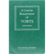 A Concise Restatement of Torts by Bublick, Ellen M., 9780314616715