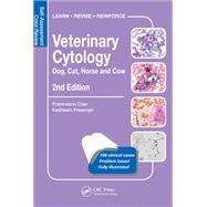 Veterinary Cytology: Dog, Cat, Horse and Cow: Self-Assessment Color Review, Second Edition by Cian; Francesco, 9781498766715