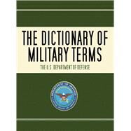 Dictionary Of Military Terms Pa by U. S. Department Of Defense, 9781602396715