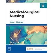 Medical-Surgical Nursing, 8th Edition by Linton, Adrianne Dill; Matteson, Mary Ann, 9780323826716