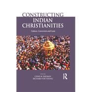 Constructing Indian Christianities by Bauman, Chad M.; Young, Richard Fox, 9780367176716