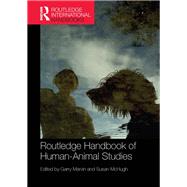 Routledge Handbook of Human-Animal Studies by Marvin, Garry; McHugh, Susan, 9780367866716